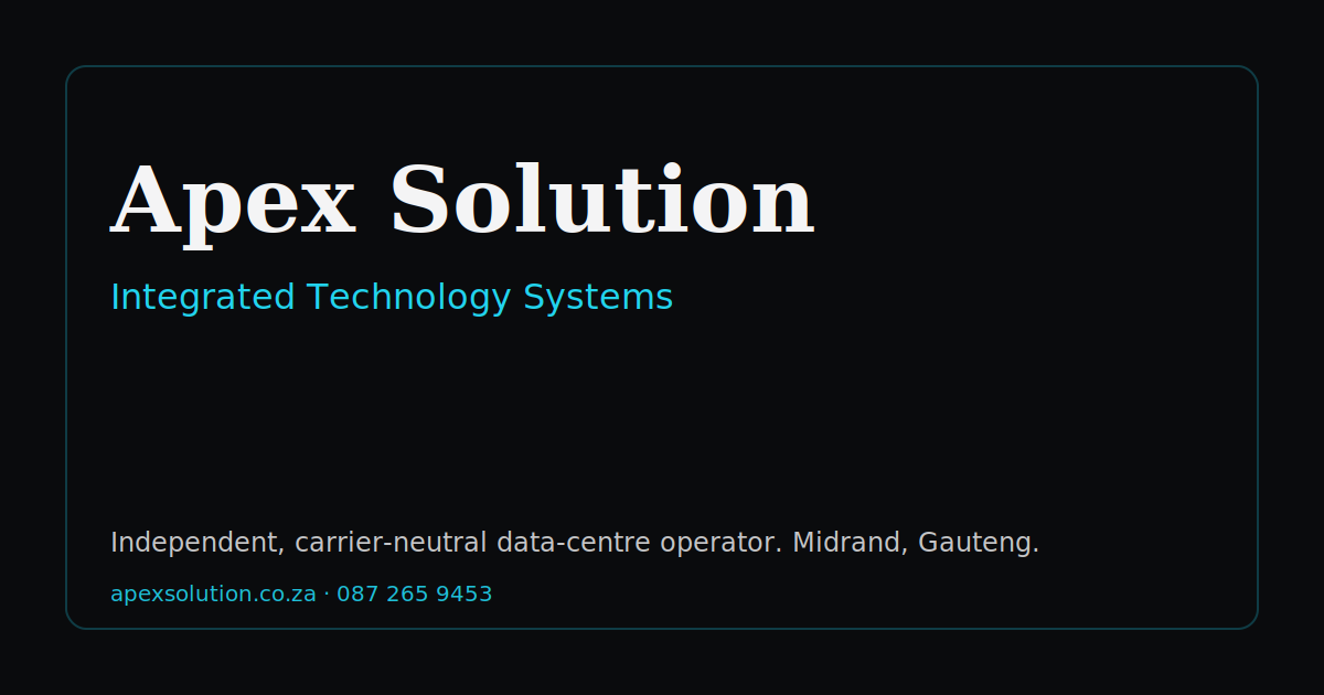 Apex Solution — Integrated Technology Systems · Data Centre Midrand